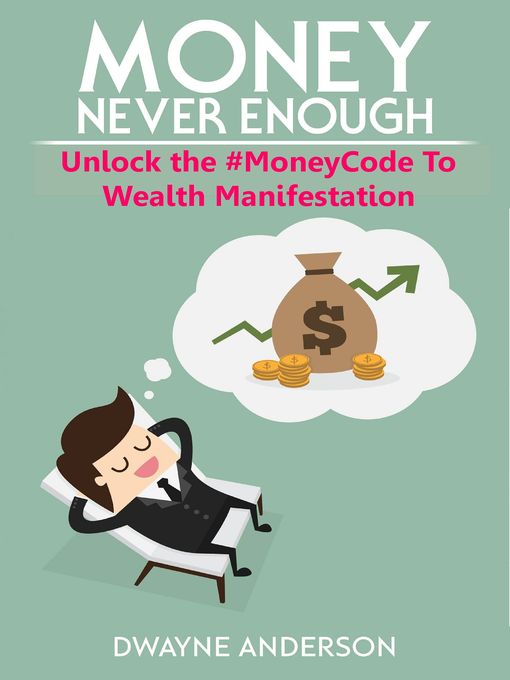 Title details for Unlocking the #Moneycode to Wealth Manifestation by Dwayne Anderson - Available